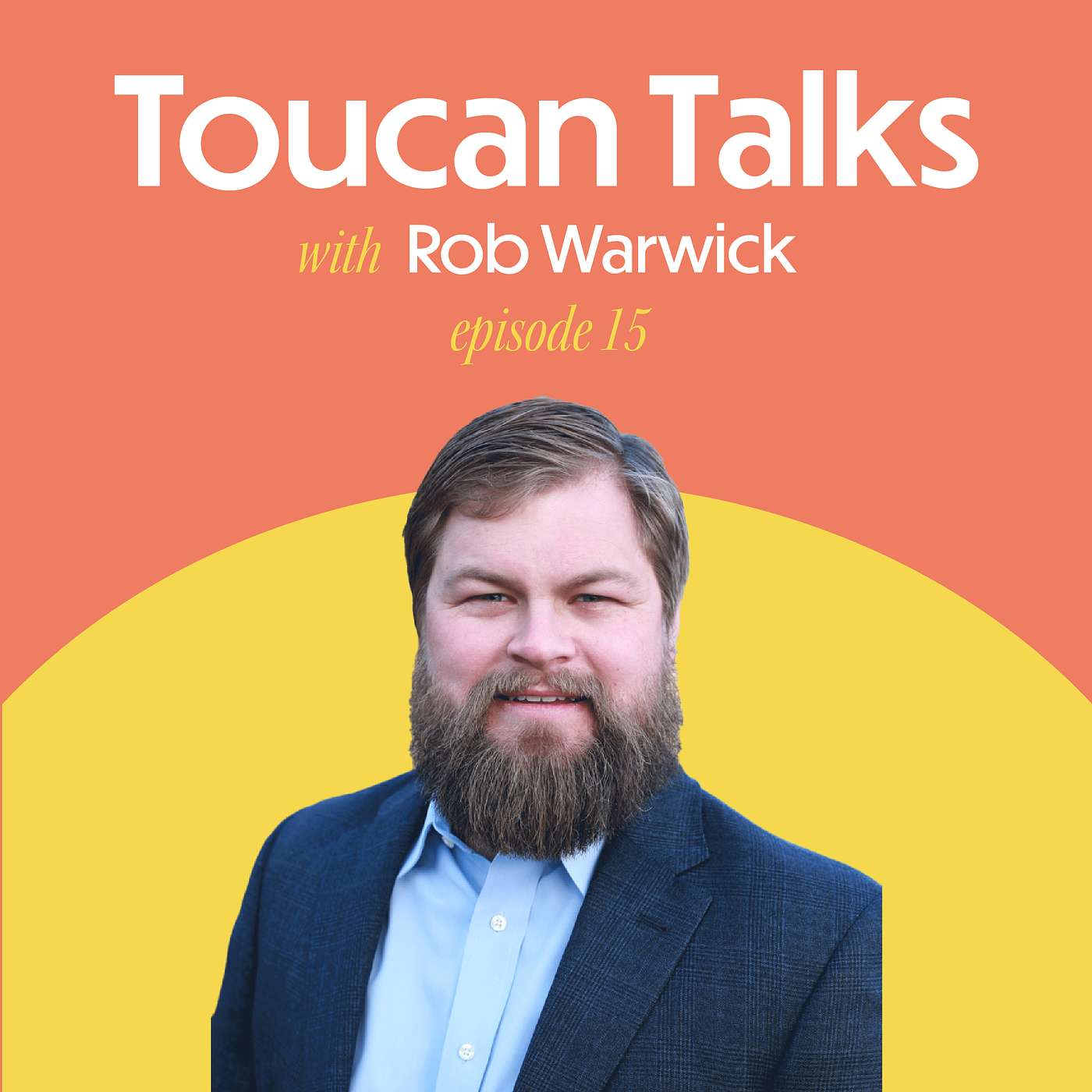 EP15 - Rob Warwick: Real Estate Challenges, Impact on Wilmington's Business, and Much More episode artwork