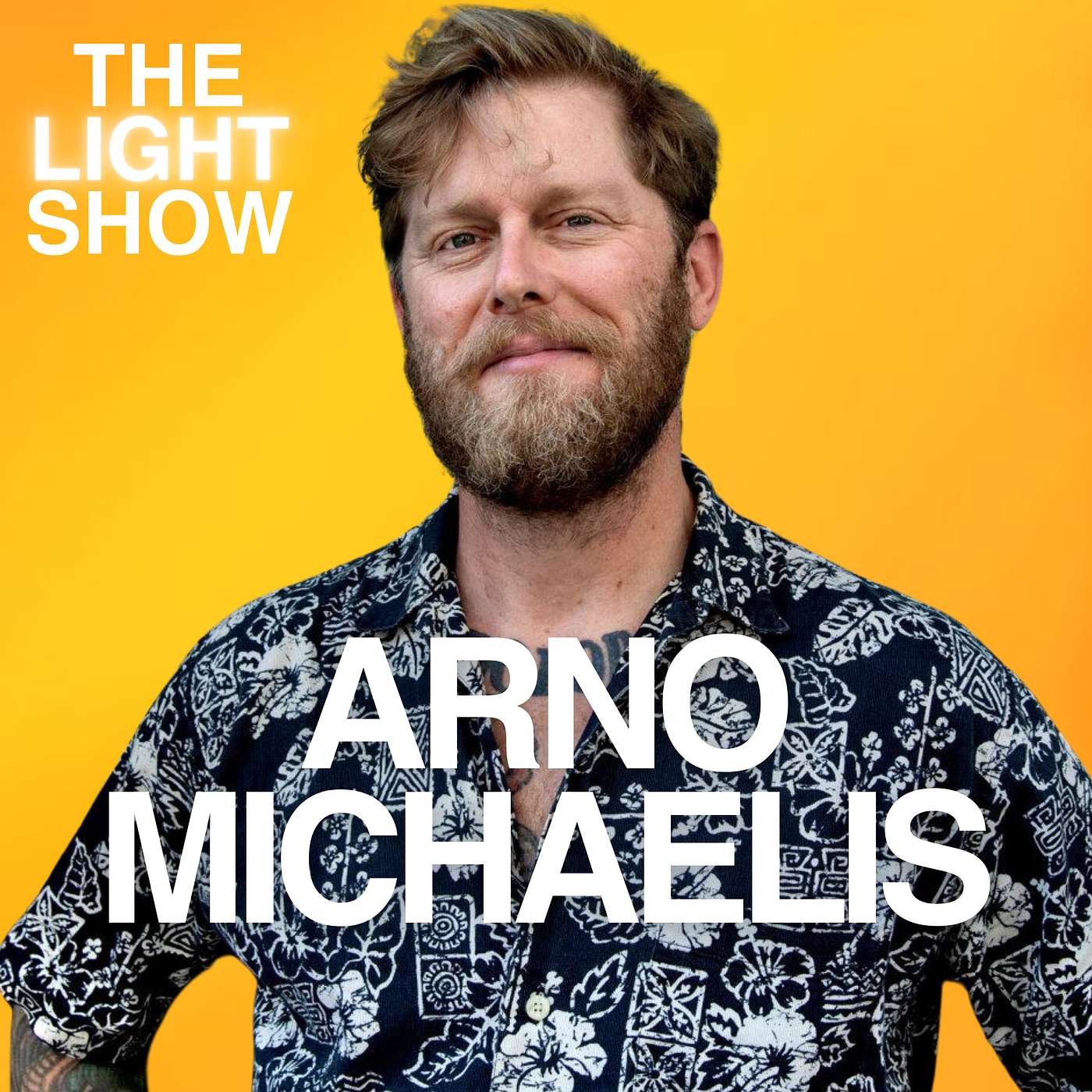 83: Arno Michaelis Went From Being a Racist Skinhead to Helping Others Transcend a Life of Hate
