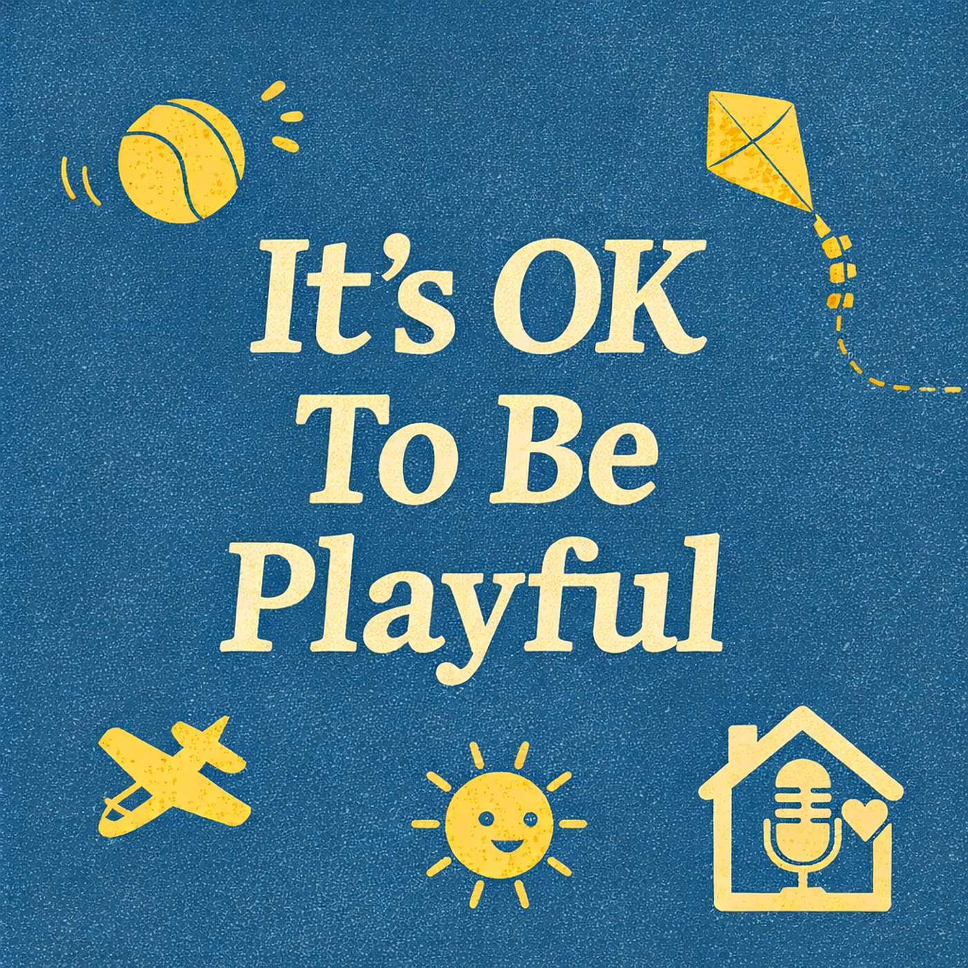 It's OK to be Playful!