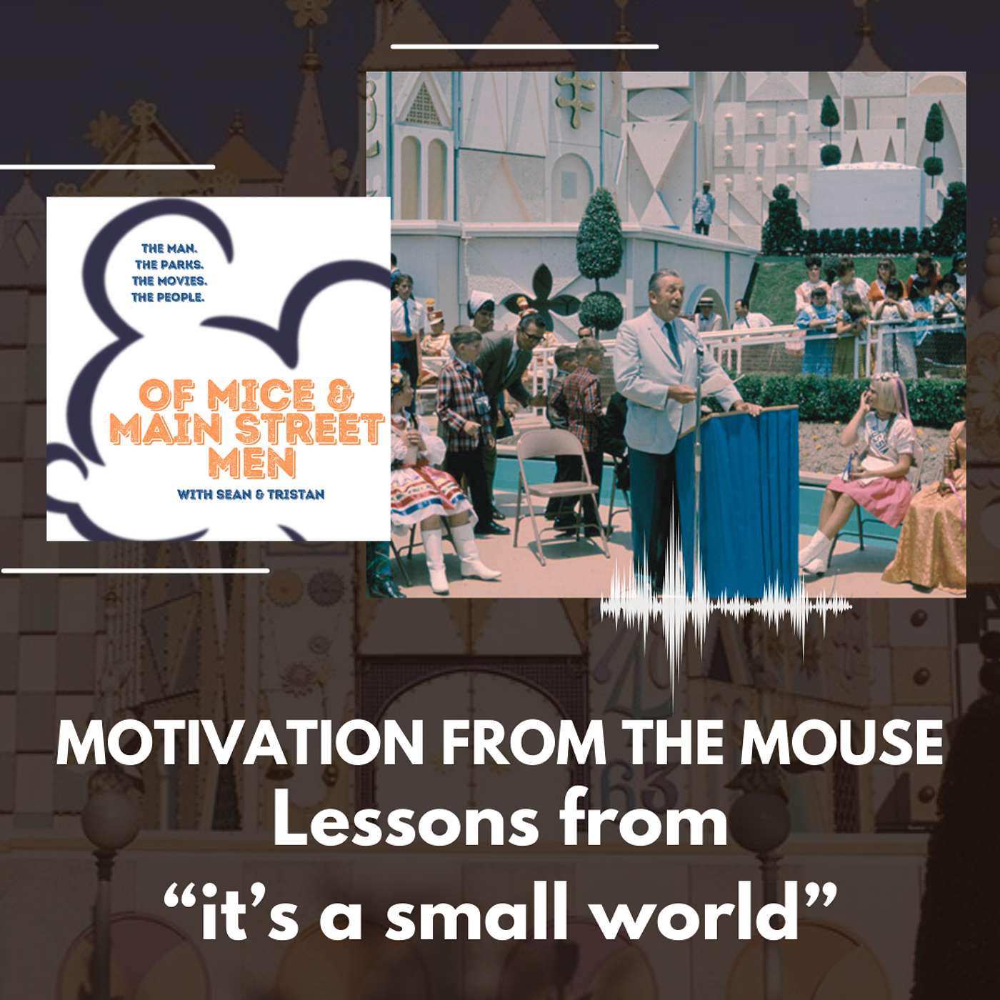 Motivation from the Mouse - Lessons from “it’s a small world” (Episode 12) episode artwork