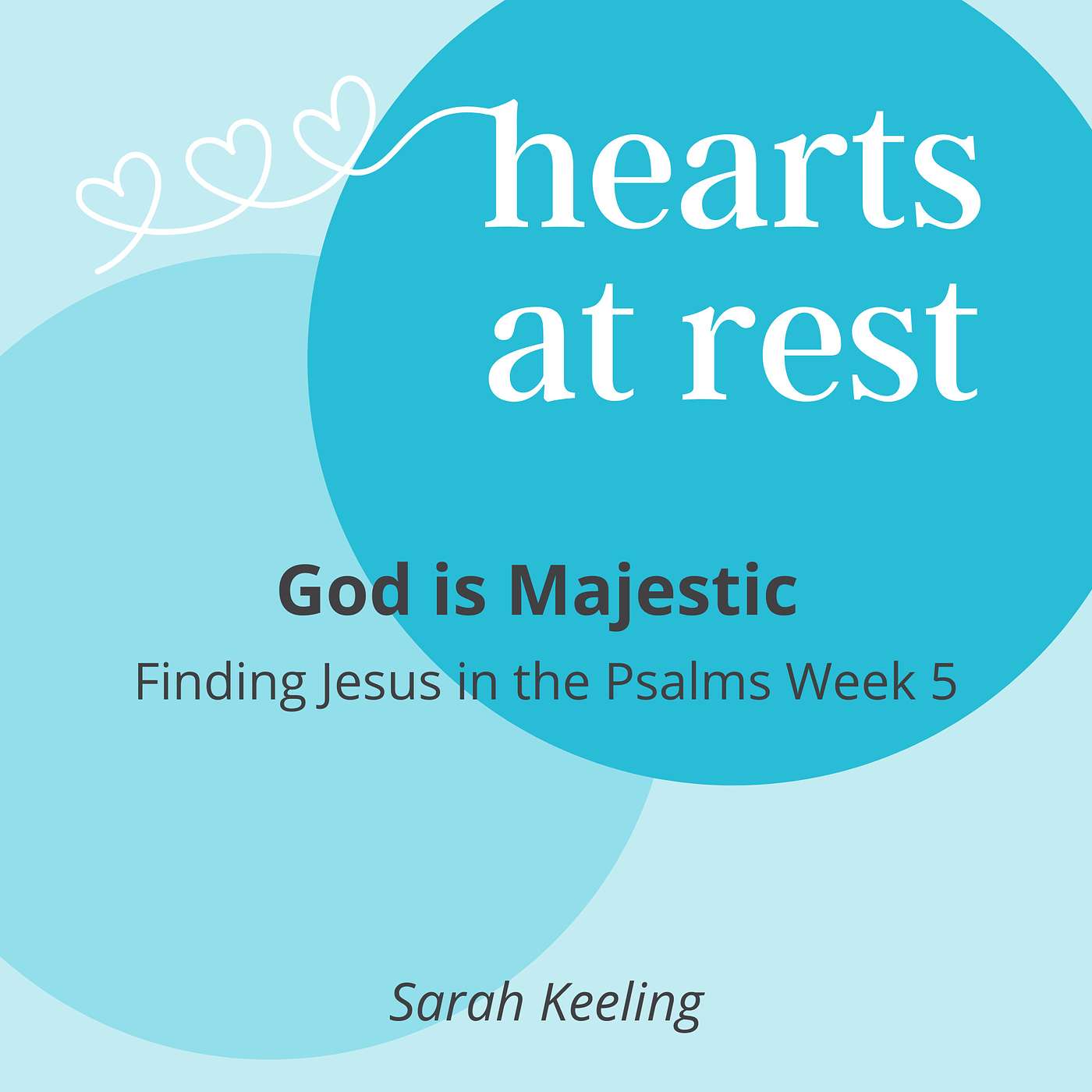 God is Majestic - Finding Jesus in the Psalms Week 5