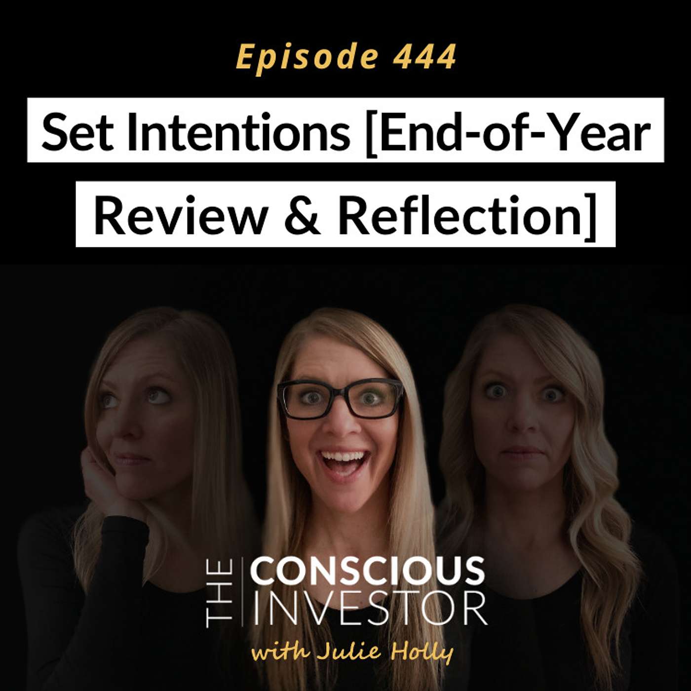 Ep444: Set Intentions [End-of-Year Review and Reflection]