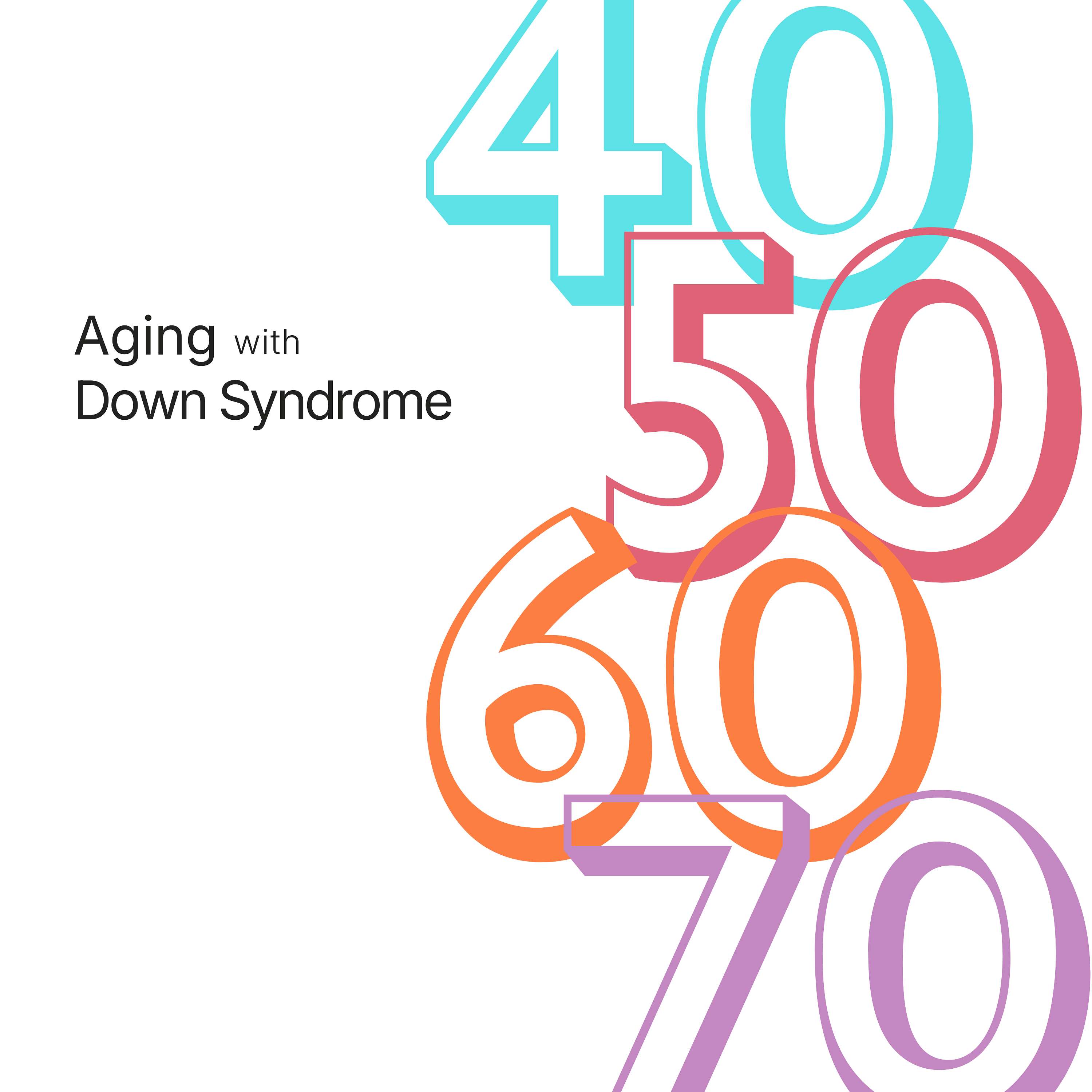 Aging with Down Syndrome
