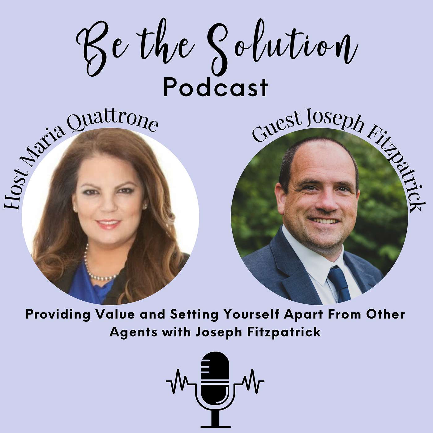 132. Providing Value and Setting Yourself Apart From Other Agents with Joseph Fitzpatrick