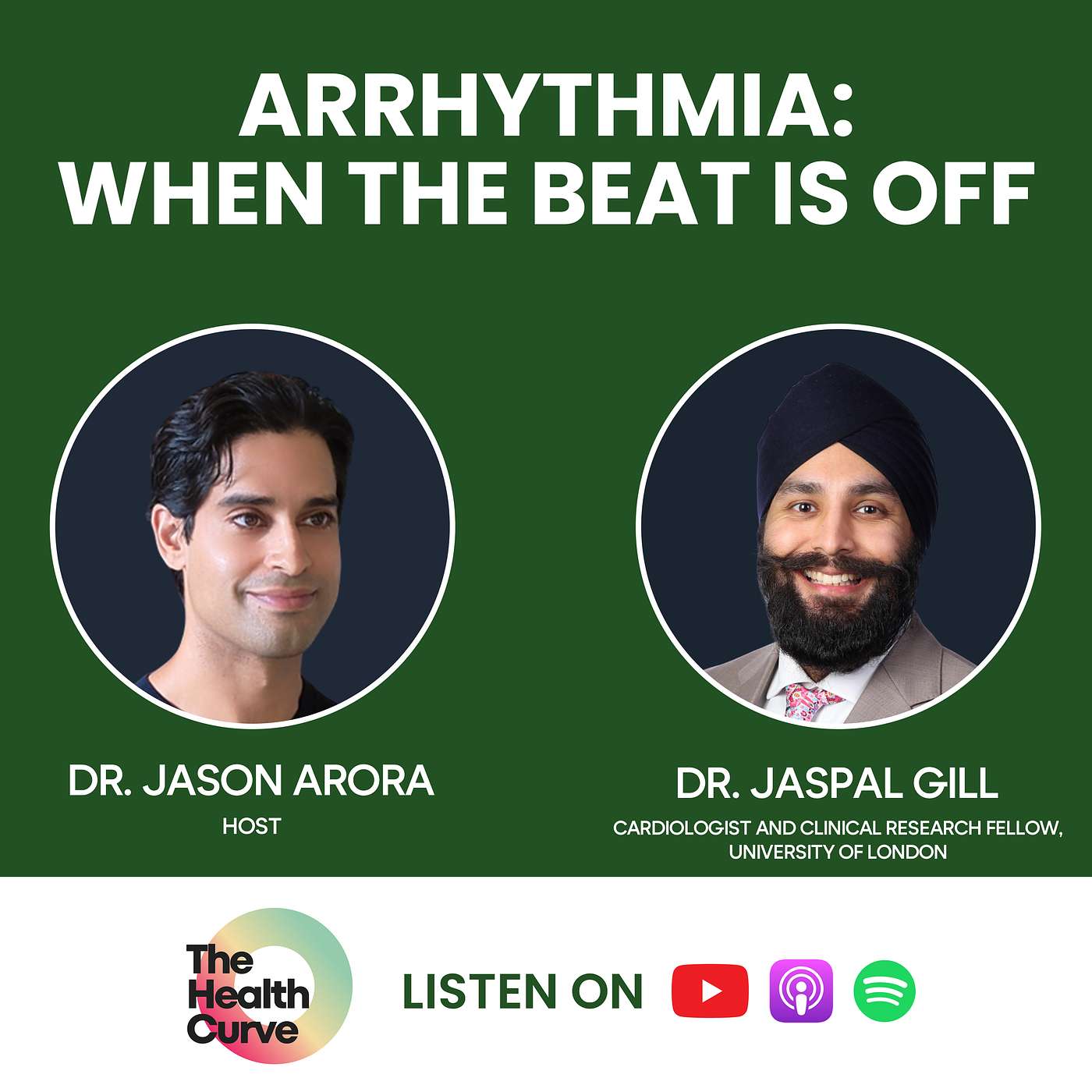 Arrhythmia: When The Beat Is Off -  with Dr. Jaspal Gill, Cardiologist and Clinical Research Fellow at the University of London (Heart Health Series)