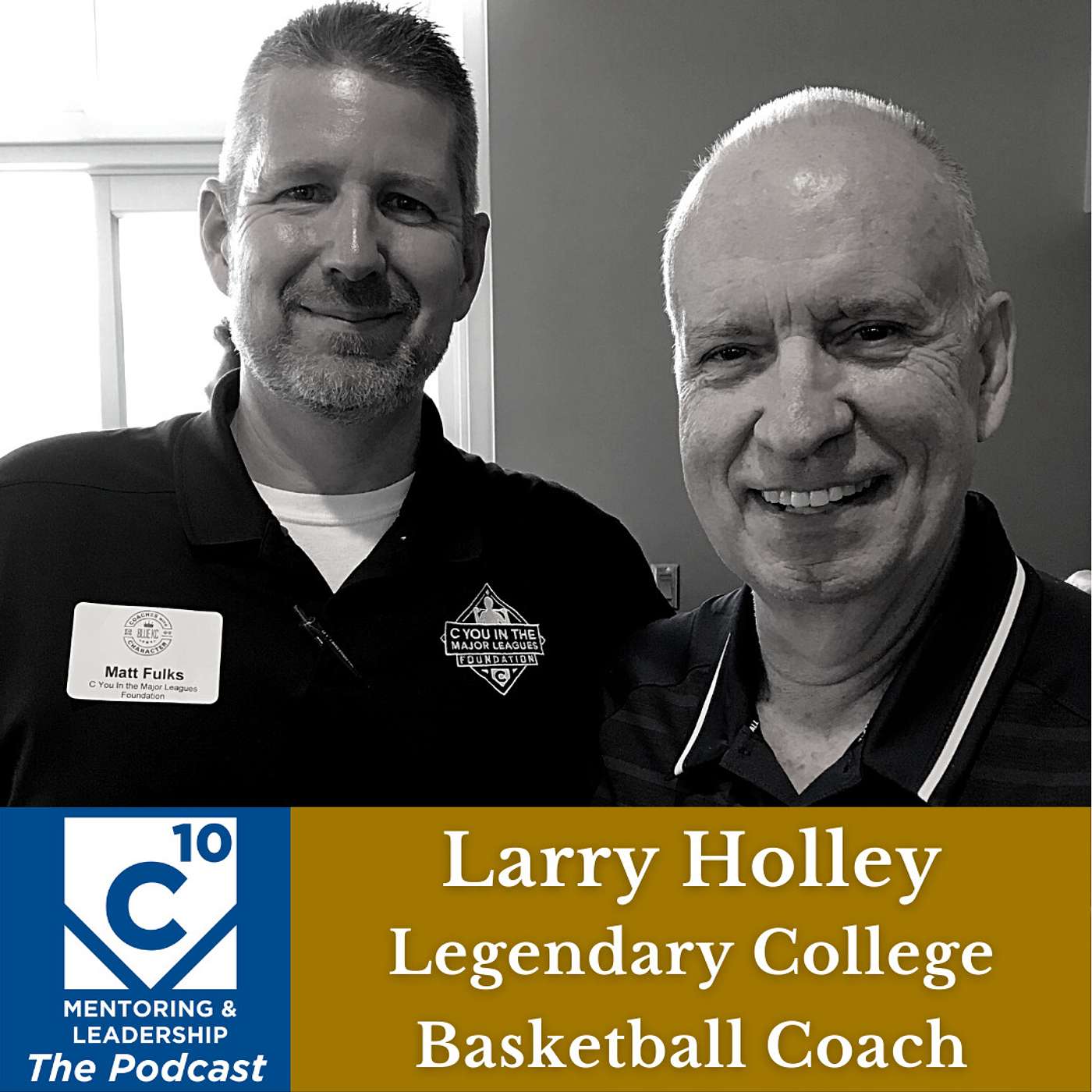 C-10 Mentoring & Leadership Podcast