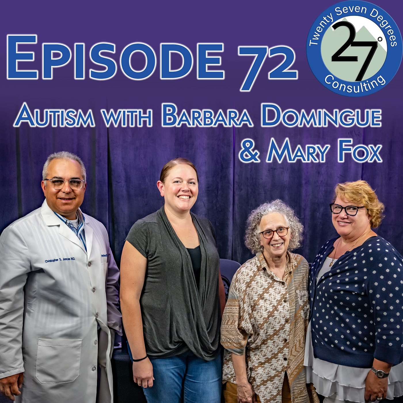 Episode 72: Autism with Barbara Domingue & Mary Fox