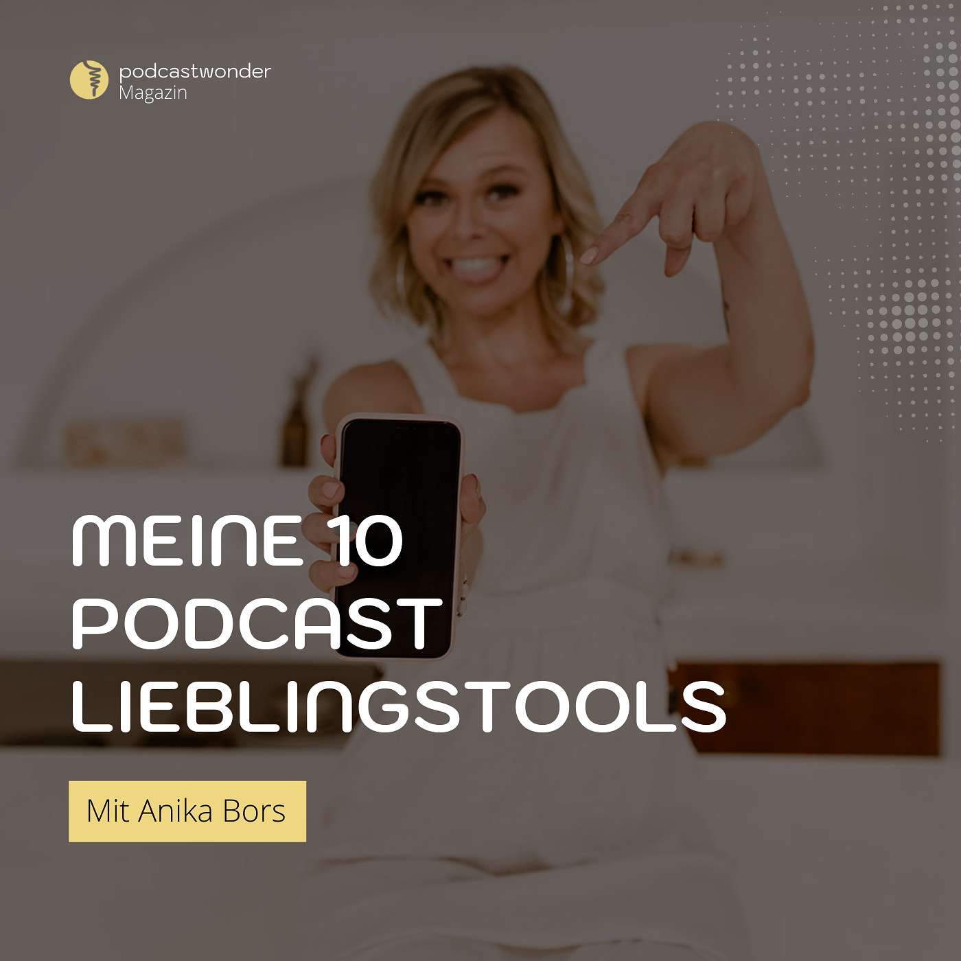 Meine 10 Podcast Lieblingstools