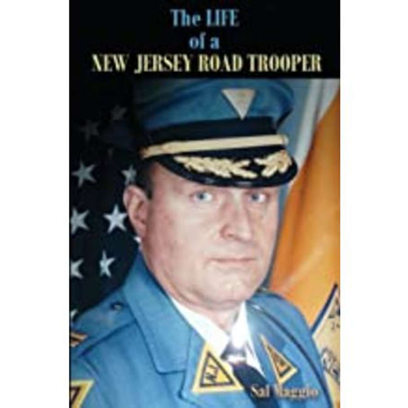 Sal Maggio and "The Life of a New Jersey Road Trooper" on the Sunbury Press Show episode artwork