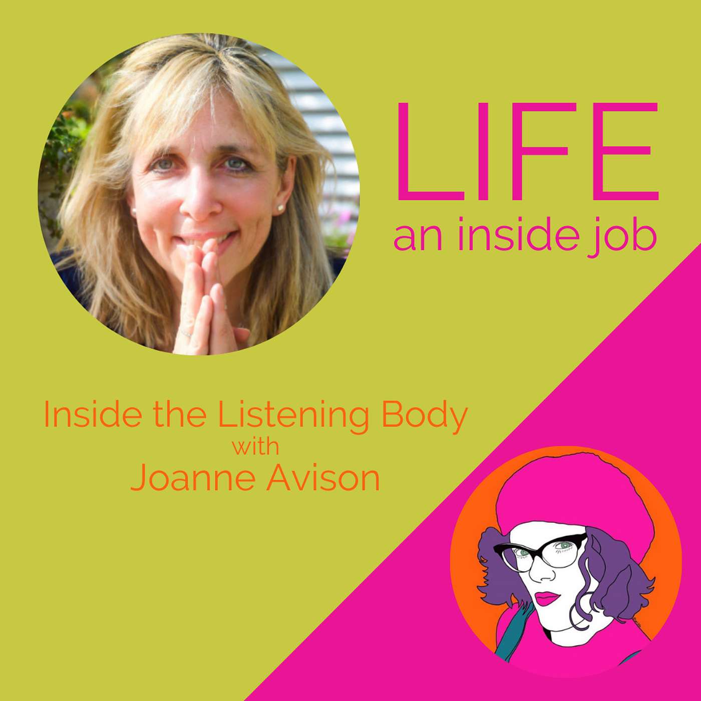 Inside the Listening Body with Joanne Avison