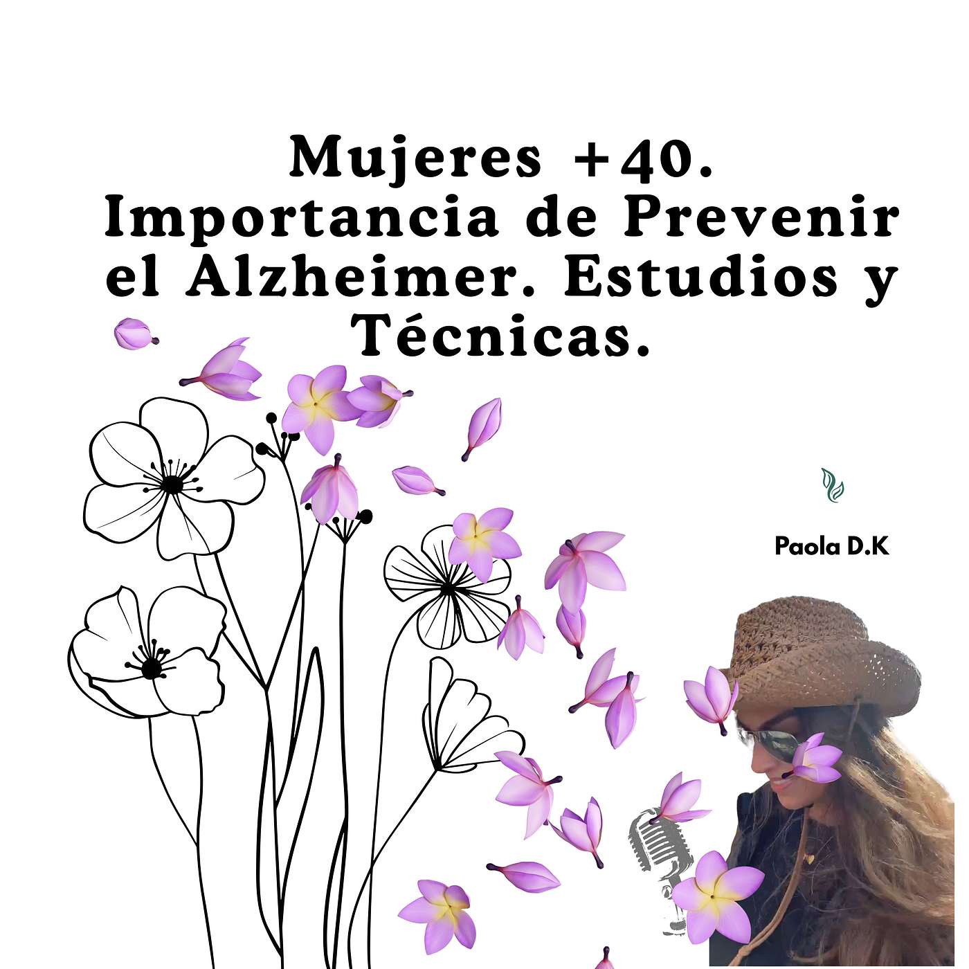 Mujeres +40. Importancia de Prevenir el Alzheimer. Estudios y Técnicas. episode artwork