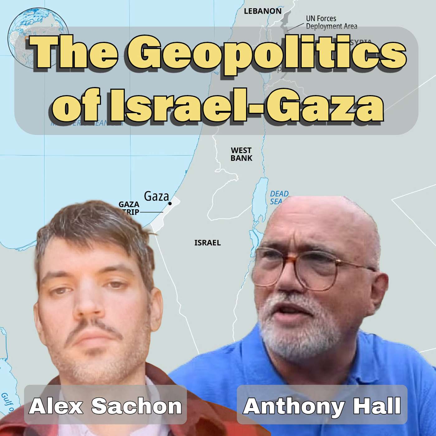 PROF. ANTHONY HALL on the Geopolitics of Israel, Palestine, and Gaza | Interview