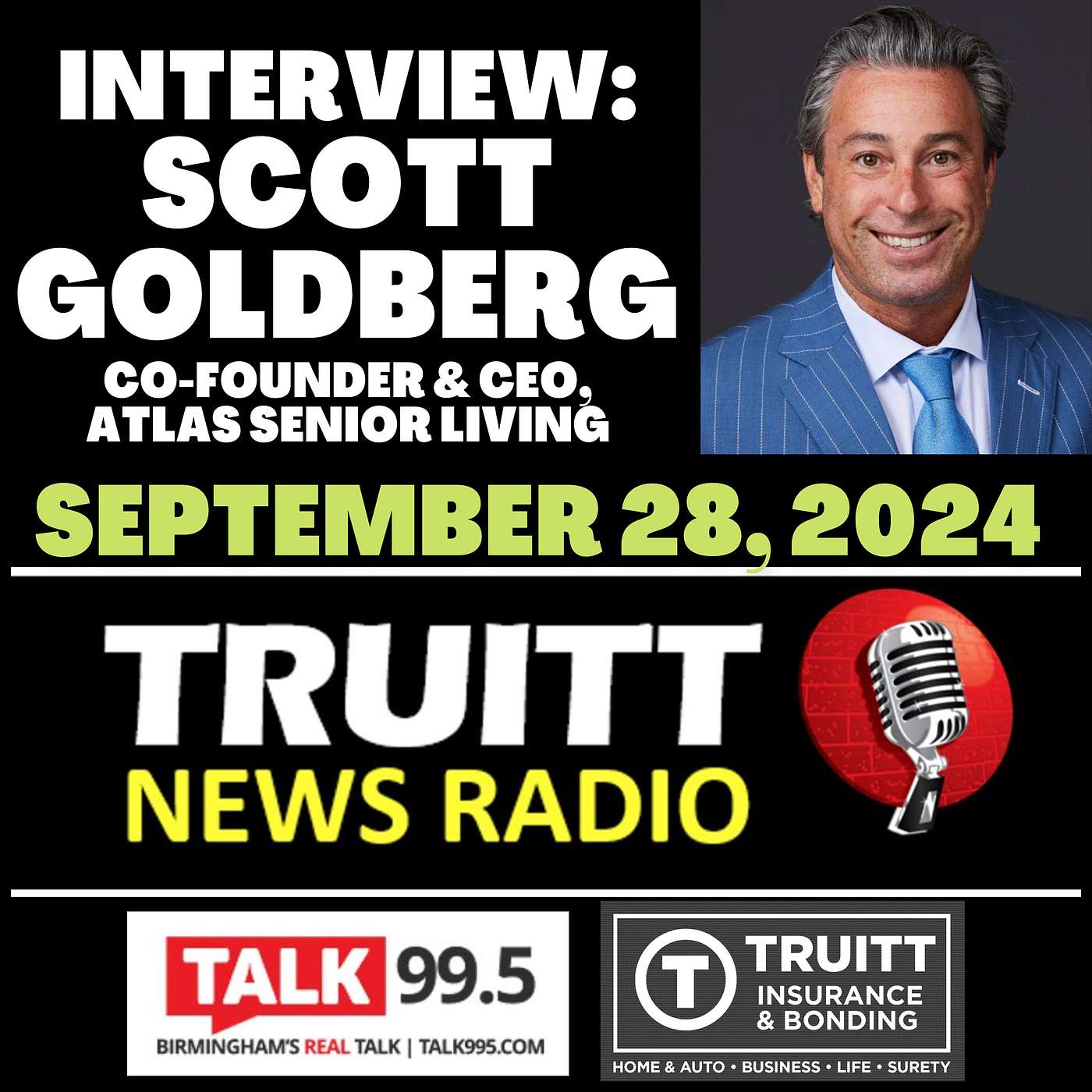 INTERVIEW: Scott Goldberg (CEO, Atlas Senior Living) from our September 28, 2024 TRUITT NEWS RADIO Show