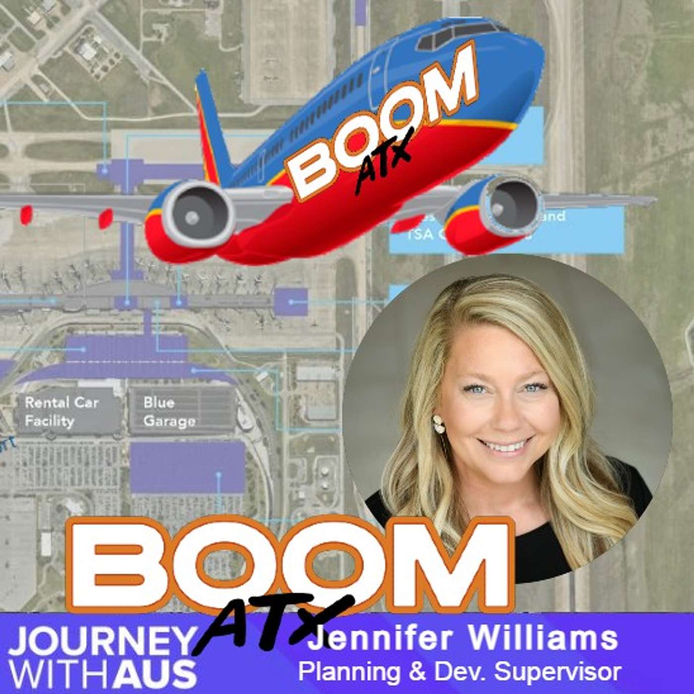 BoomATX Episode #53 - Austin Airport Expansion - Jennifer Williams