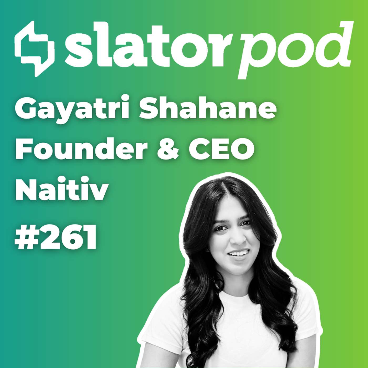 #261 Finding Product-Market Fit in Language AI with Naitiv Founder Gayatri Shahane