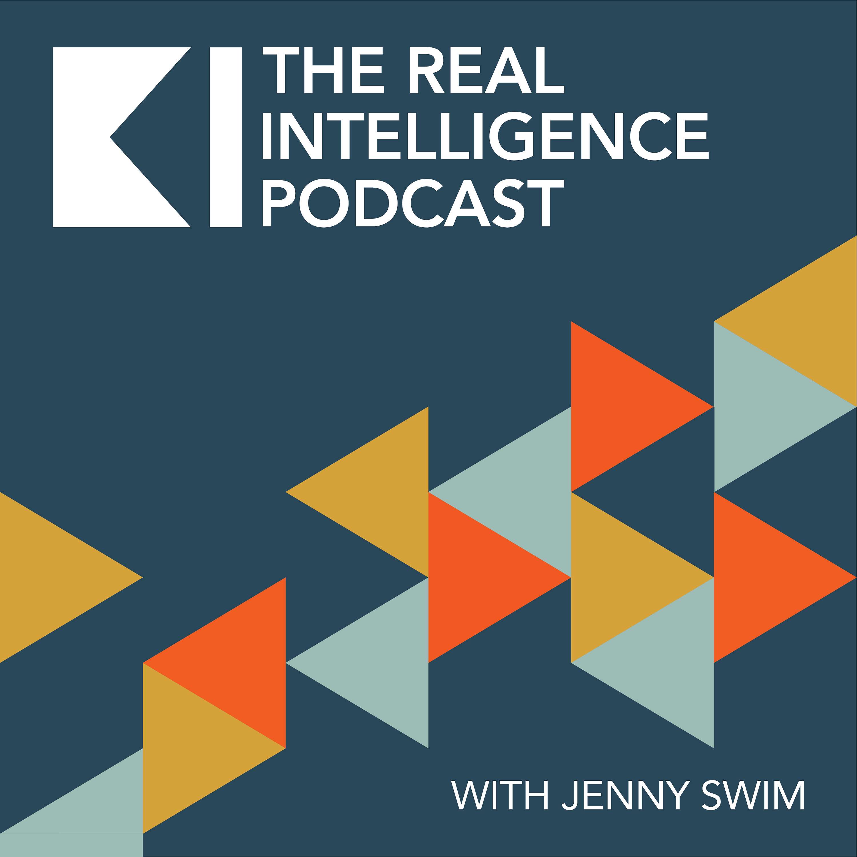 The Real Intelligence Podcast with Jenny Swim