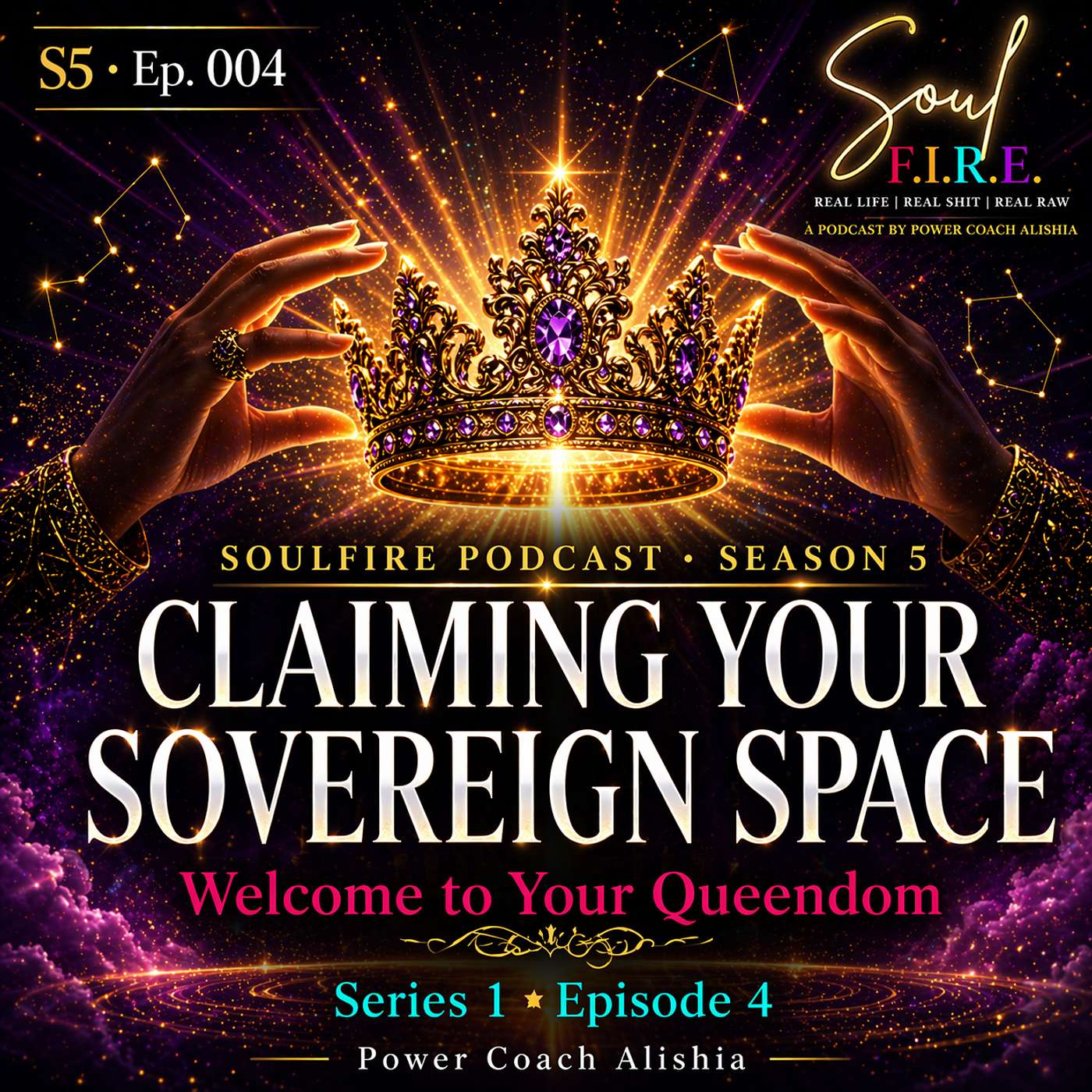 Season 5: Ep. 004 | Claiming Your Sovereign Space