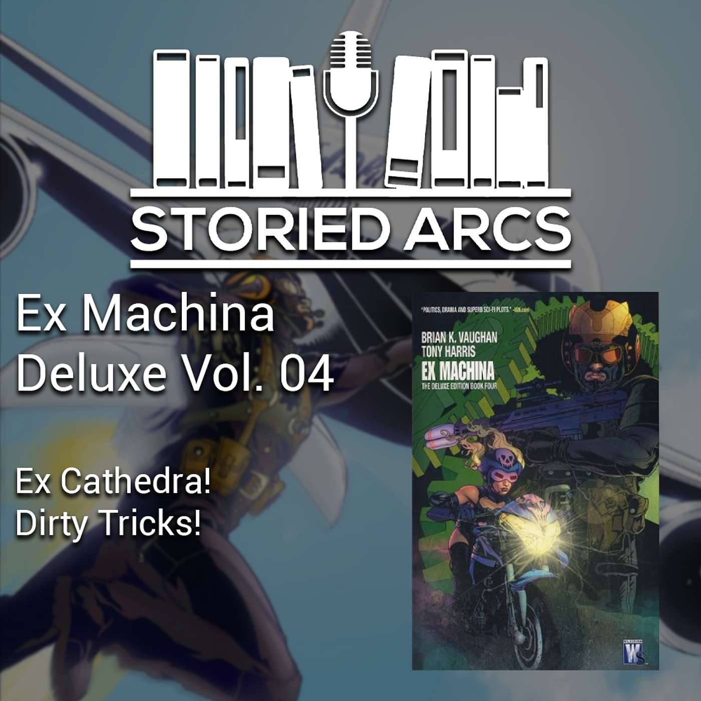 Ex Machina Deluxe Volume 04