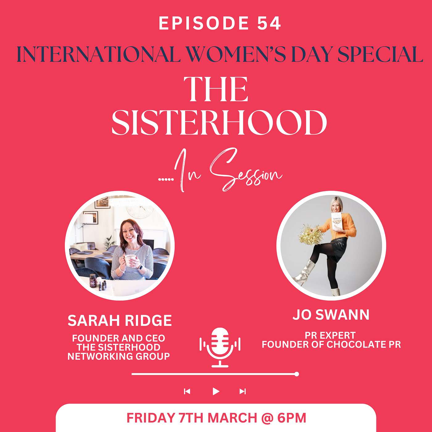 International Womens Day Episode......With Jo Swann....PR Expert....Founder Of Chocolate PR episode artwork