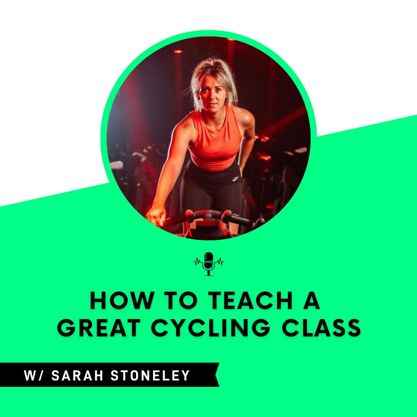 How to Teach a GREAT Cycling Class with Sarah Stoneley