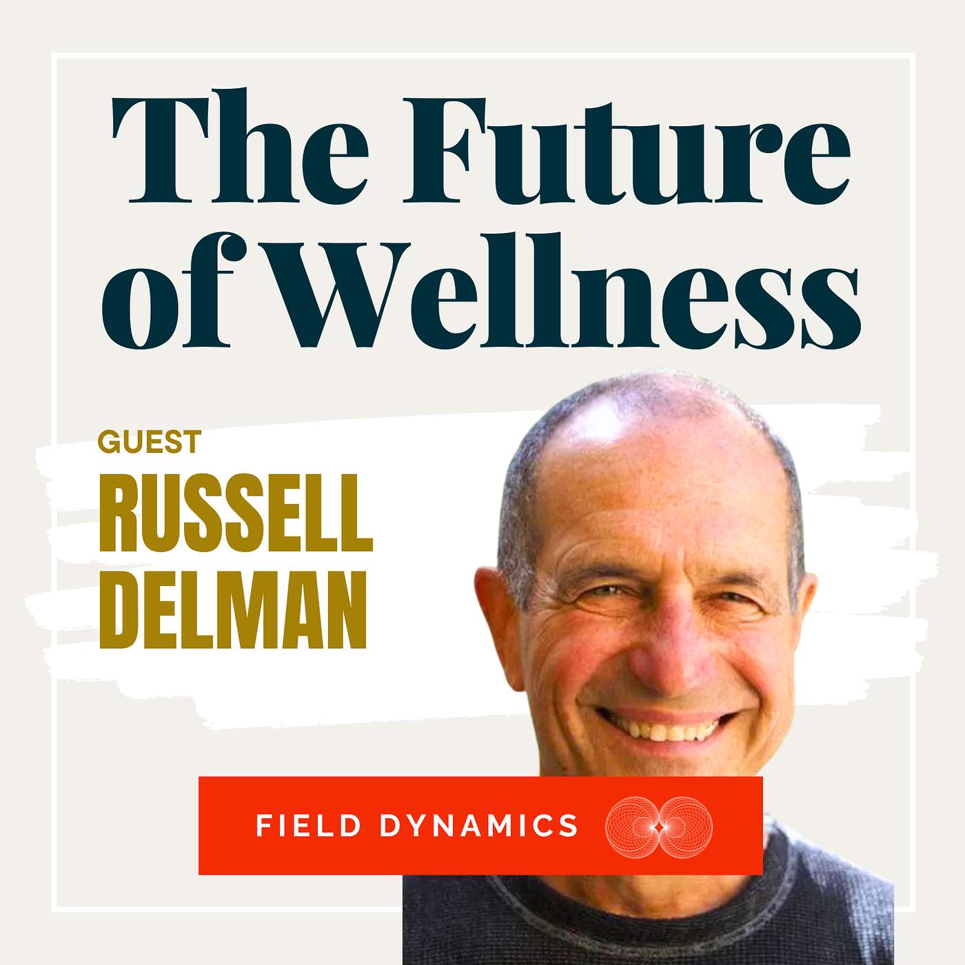 Taking Responsibility & Finding Freedom: The Embodied Life with Russell Delman