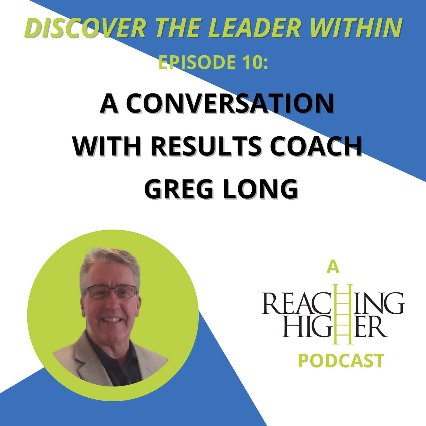 Episode 10 -- A Conversation with Greg Long episode artwork