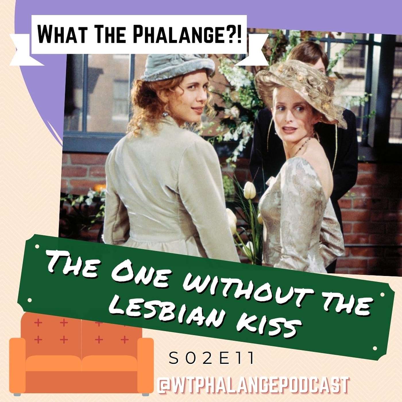 What The Phalange?! | A Queer Feminist Friends (TV Show) Podcast