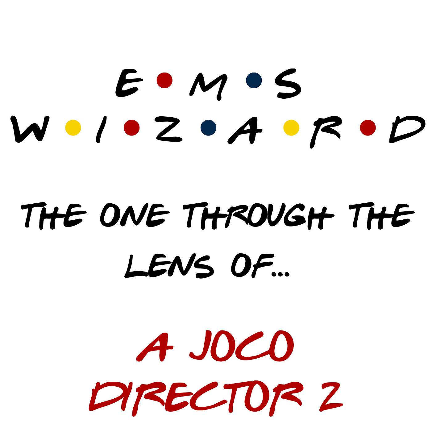 Through the Lens of - The EMS Wizard Podcast