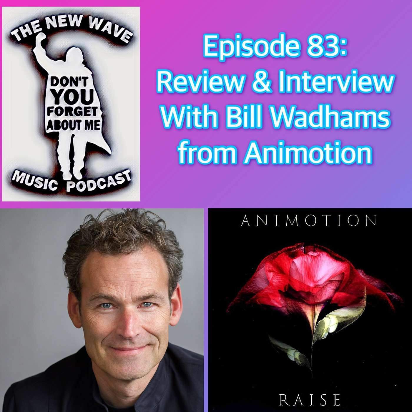 Animotion Including An Interview With Singer/Guitarist Bill Wadhams