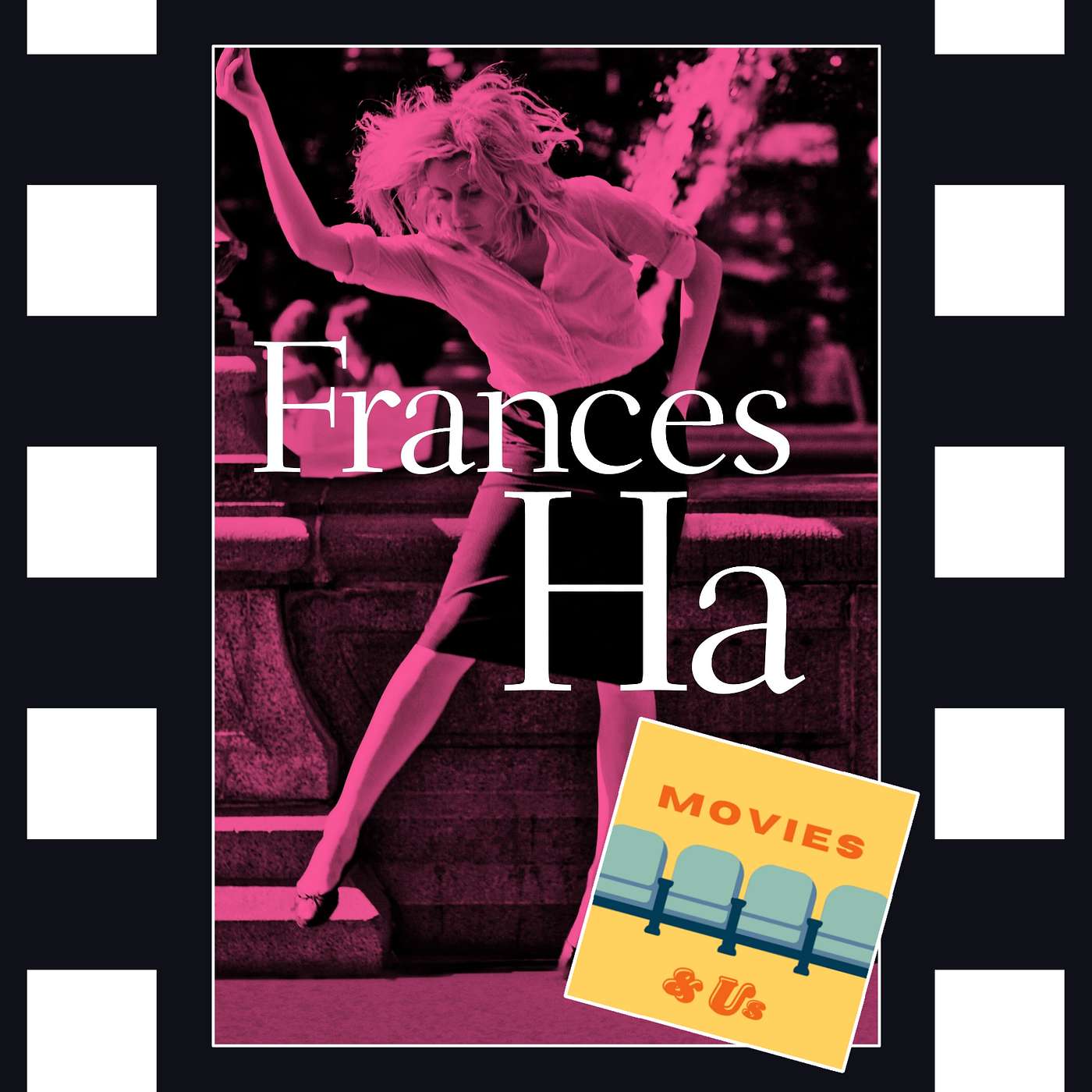 Frances Ha - w/ Movies & Us on Adulting episode artwork