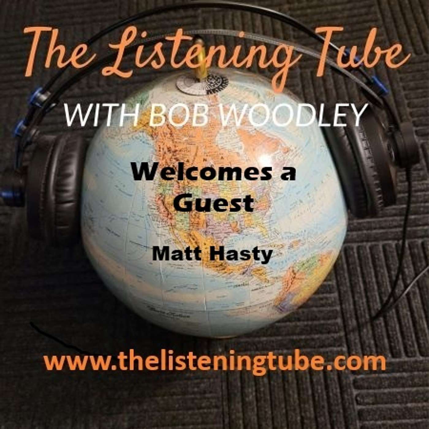 The Listening Tube Welcomes Matt Hasty
