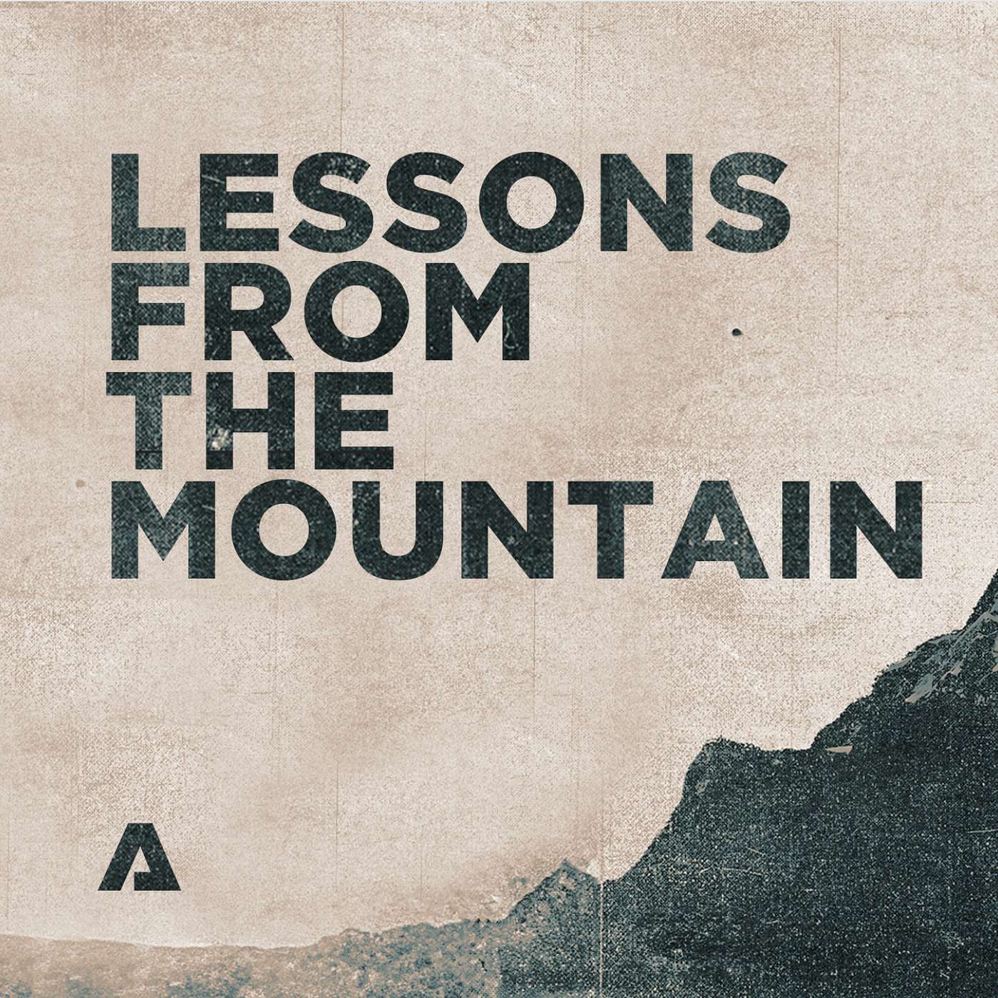 Lessons From The Mountain – Week Four