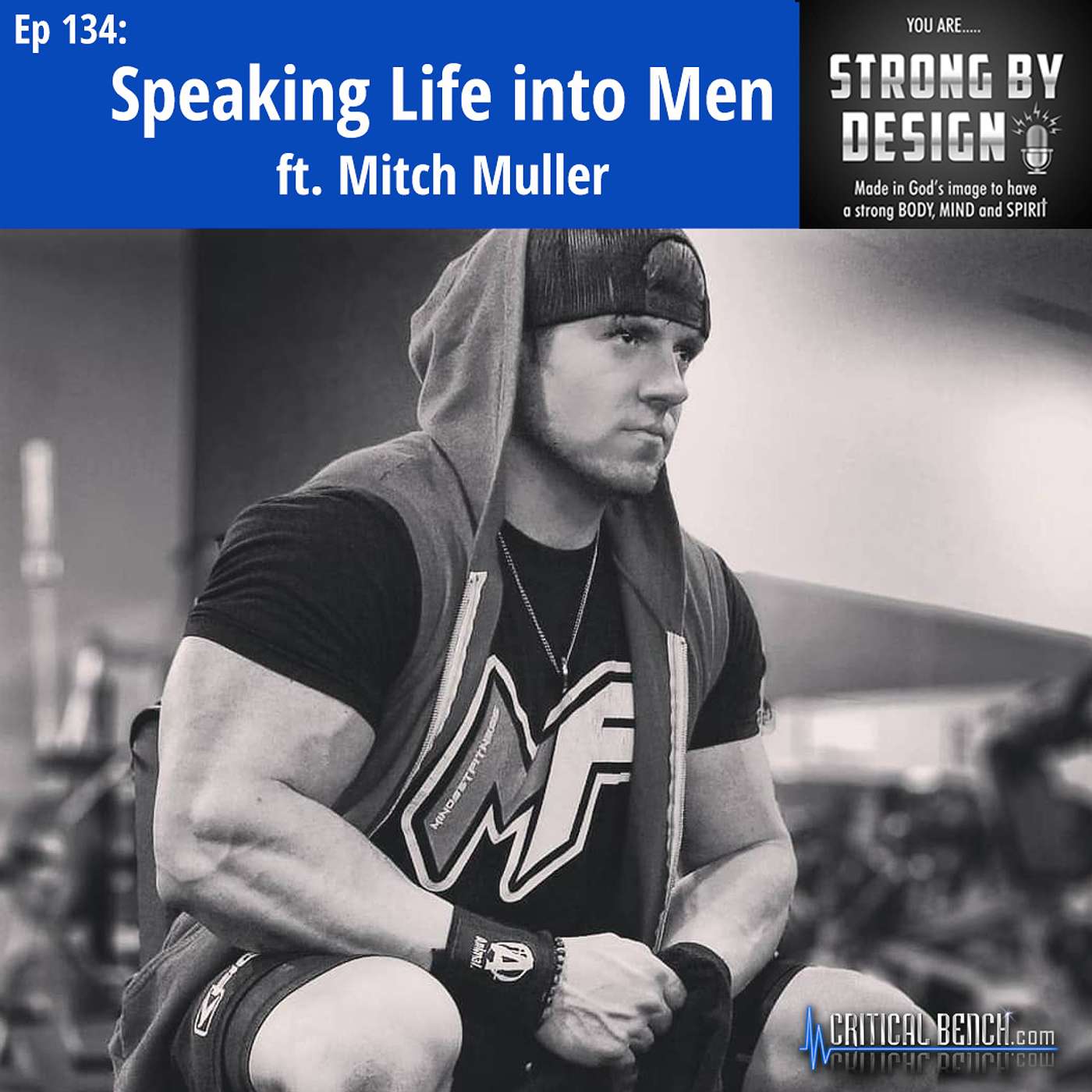 Ep 134 Speaking Life into Men ft. Mitch Muller