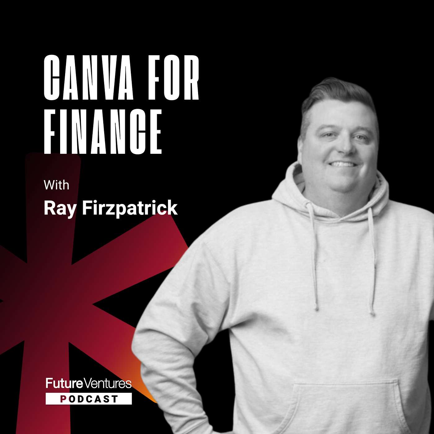 Ray Fitzpatrick — Why Most Startups Don't Get Funded (And What to Do About It) | Future Ventures Podcast Ep. 002