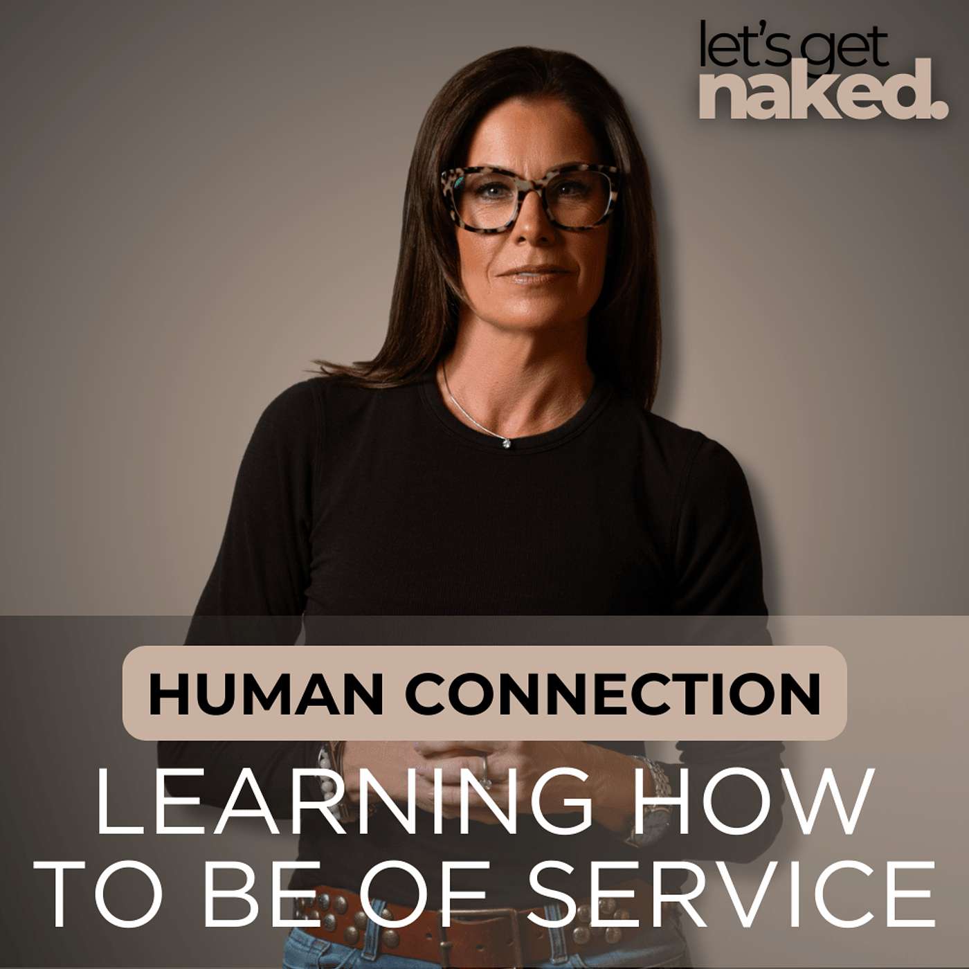 Human Connection: Learning How To Be Of Service