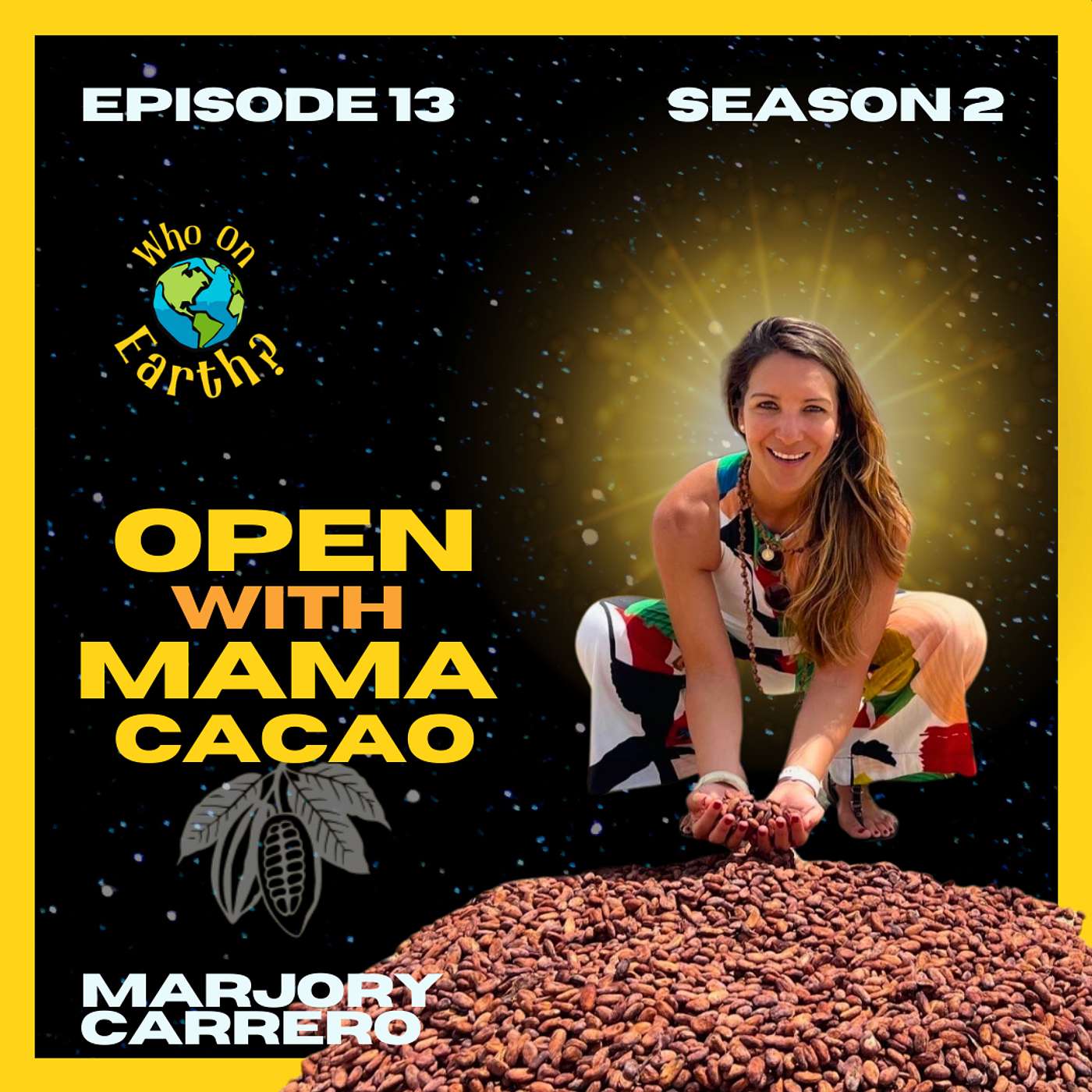 Opening with Mama Cacao: Marjory Carrero on Venezuelan Heritage, Heart Rituals & Unblocking Emotions