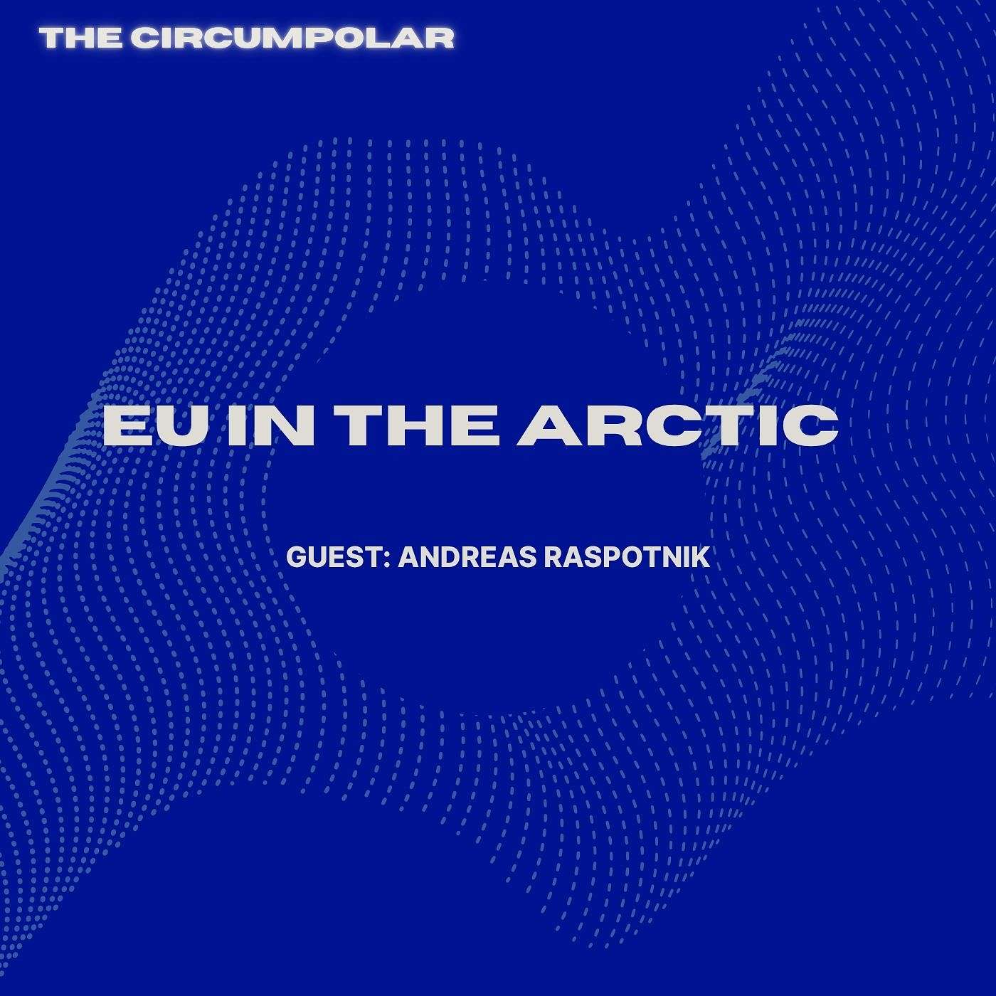 EU in the Arctic: Soft Power or Overextension?