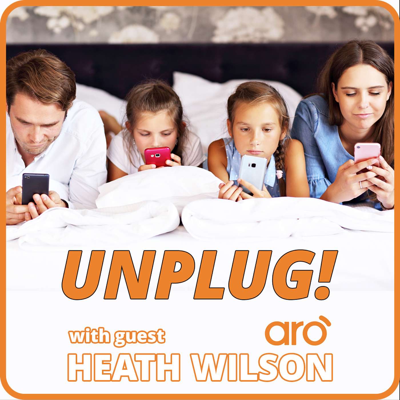 Unplug to Reconnect: Heath Wilson on Cultivating Intentional Family Time | Covenant Eyes Podcast