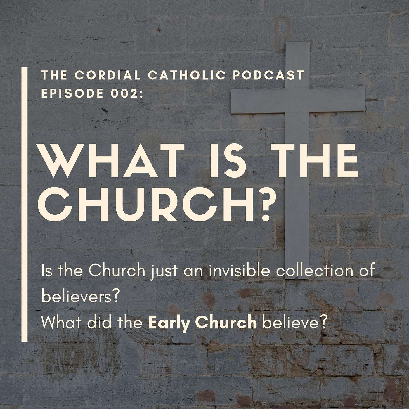002: What is the Church?