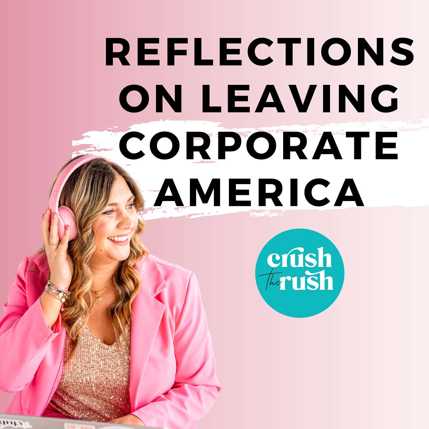 484 -Three Years Later: Reflections on Leaving Corporate America [PEP TALK]
