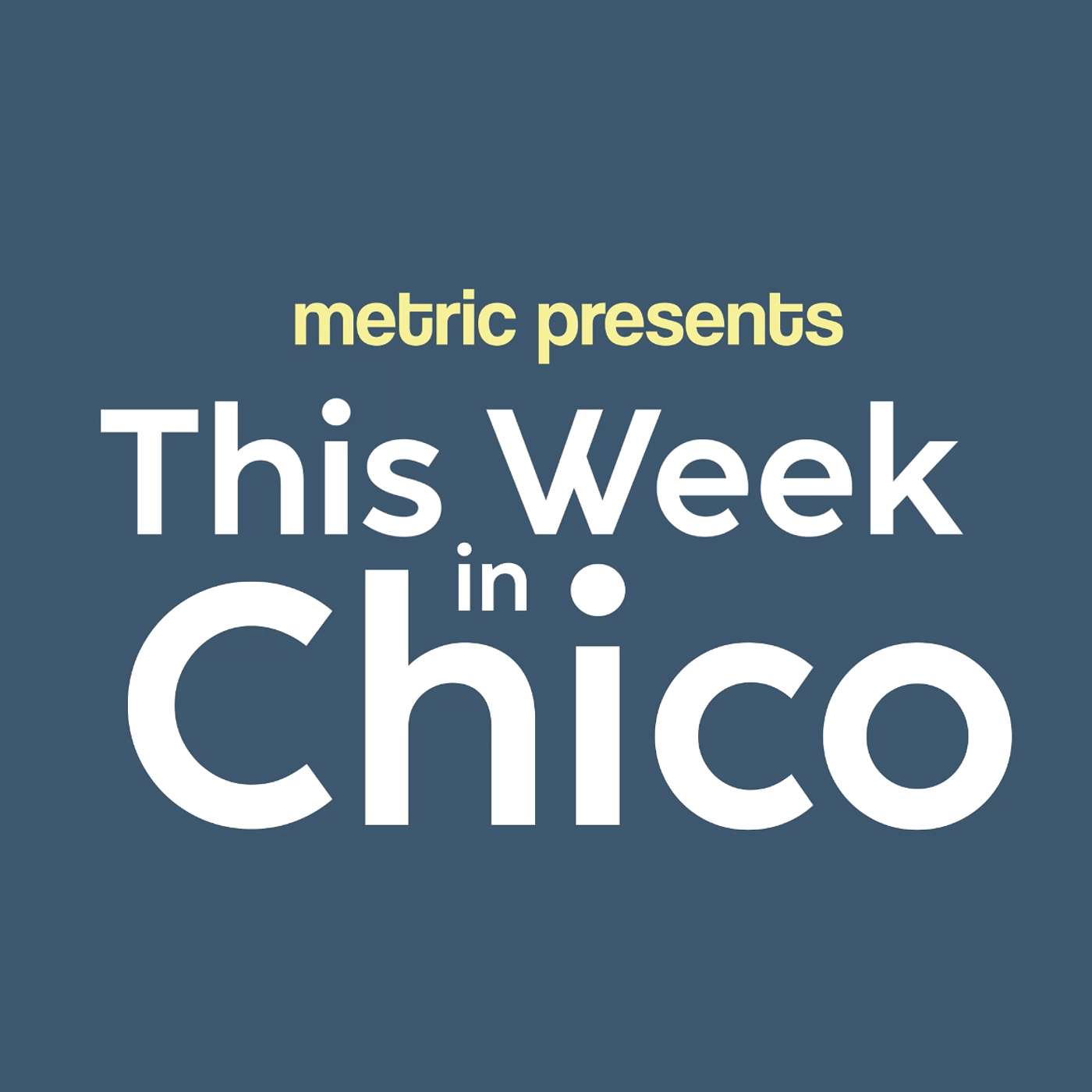 This Week In Chico