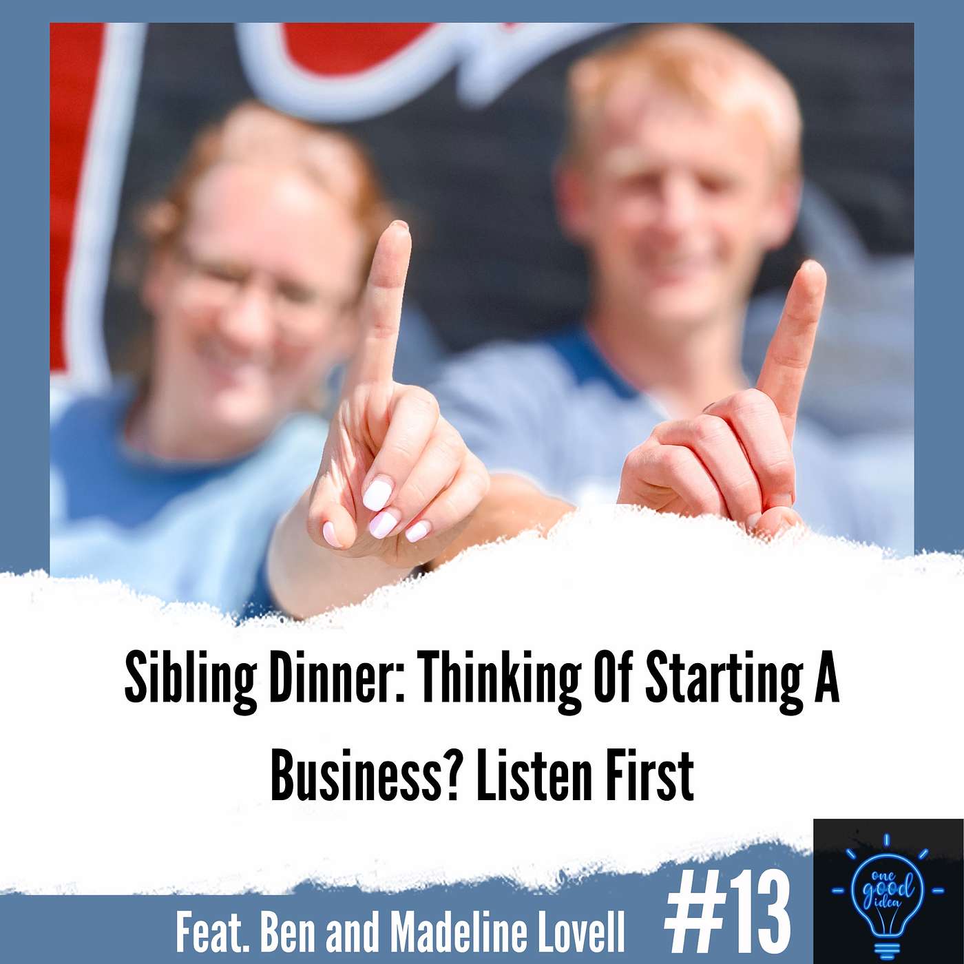 Sibling Dinner: Listen To This First If You Are Thinking Of Starting A Business