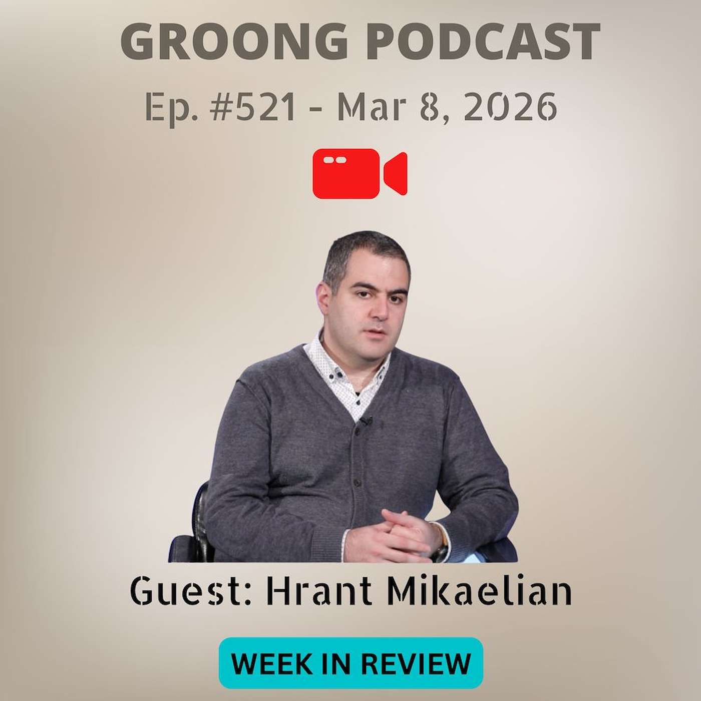 Hrant Mikaelian - Iran War Update, IRI Poll Review, Armenian Political Landscape | Ep 521, Mar 8, 2026