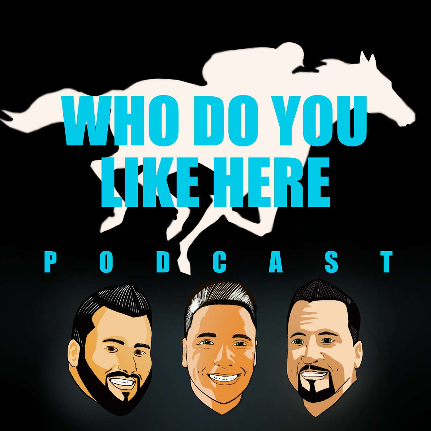 Who Do You Like Here? The Best Horse Racing Podcast