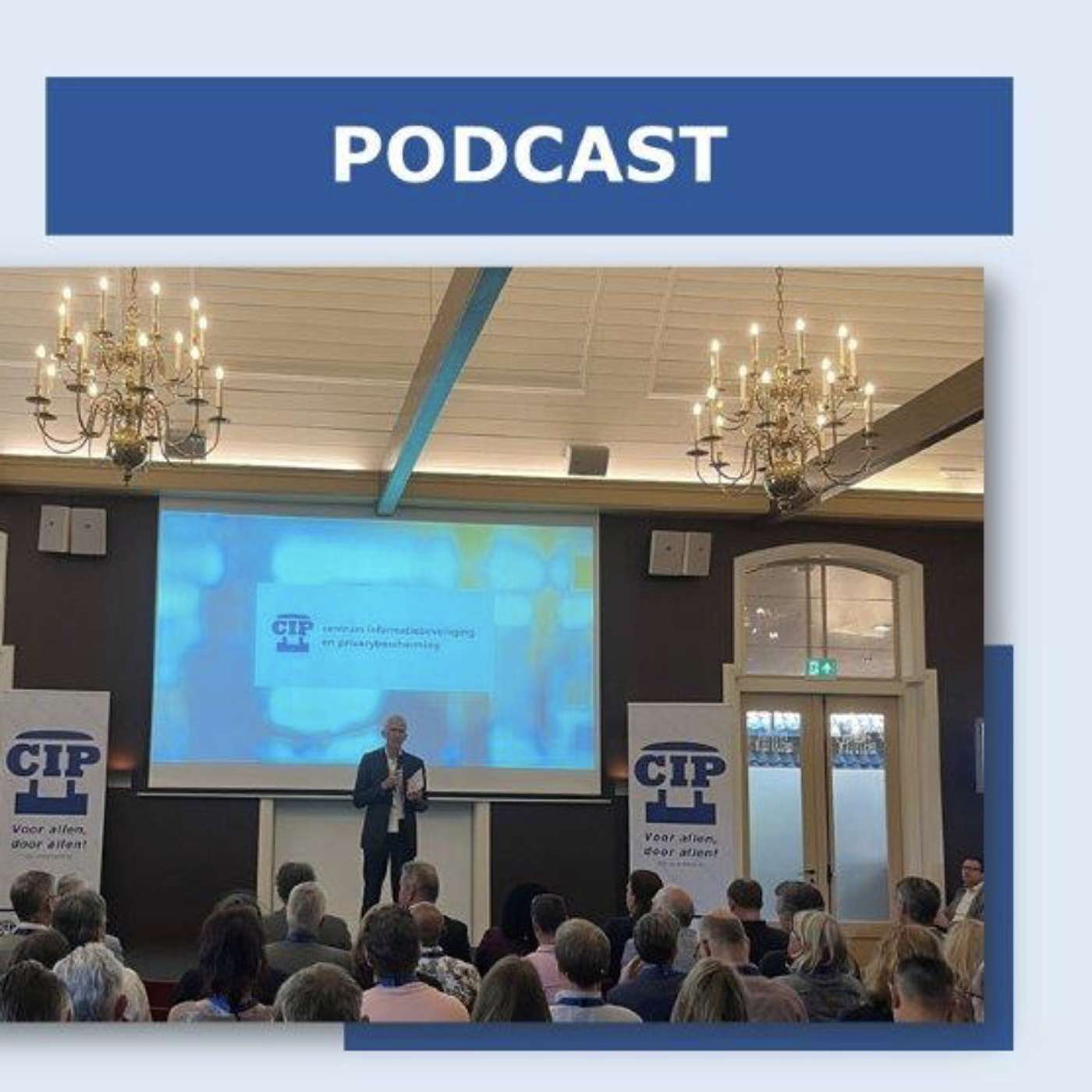 CIP-podcasts - voor meer kennis over informatiebeveiliging en privacybescherming