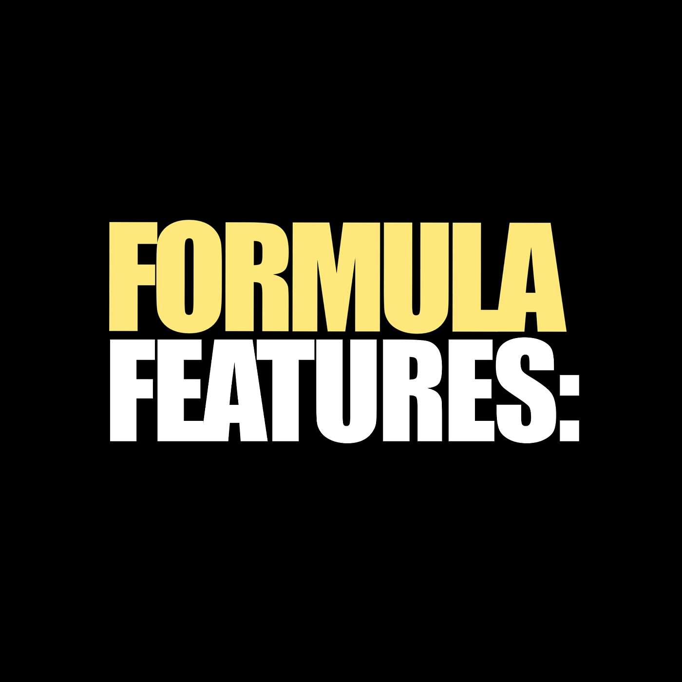 Formula Features