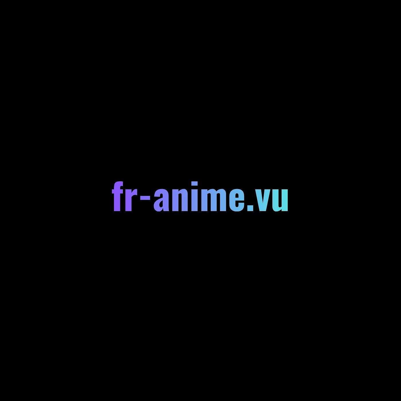 Comment Franime permet-il de découvrir des anime VF et VOSTFR en streaming ? episode artwork