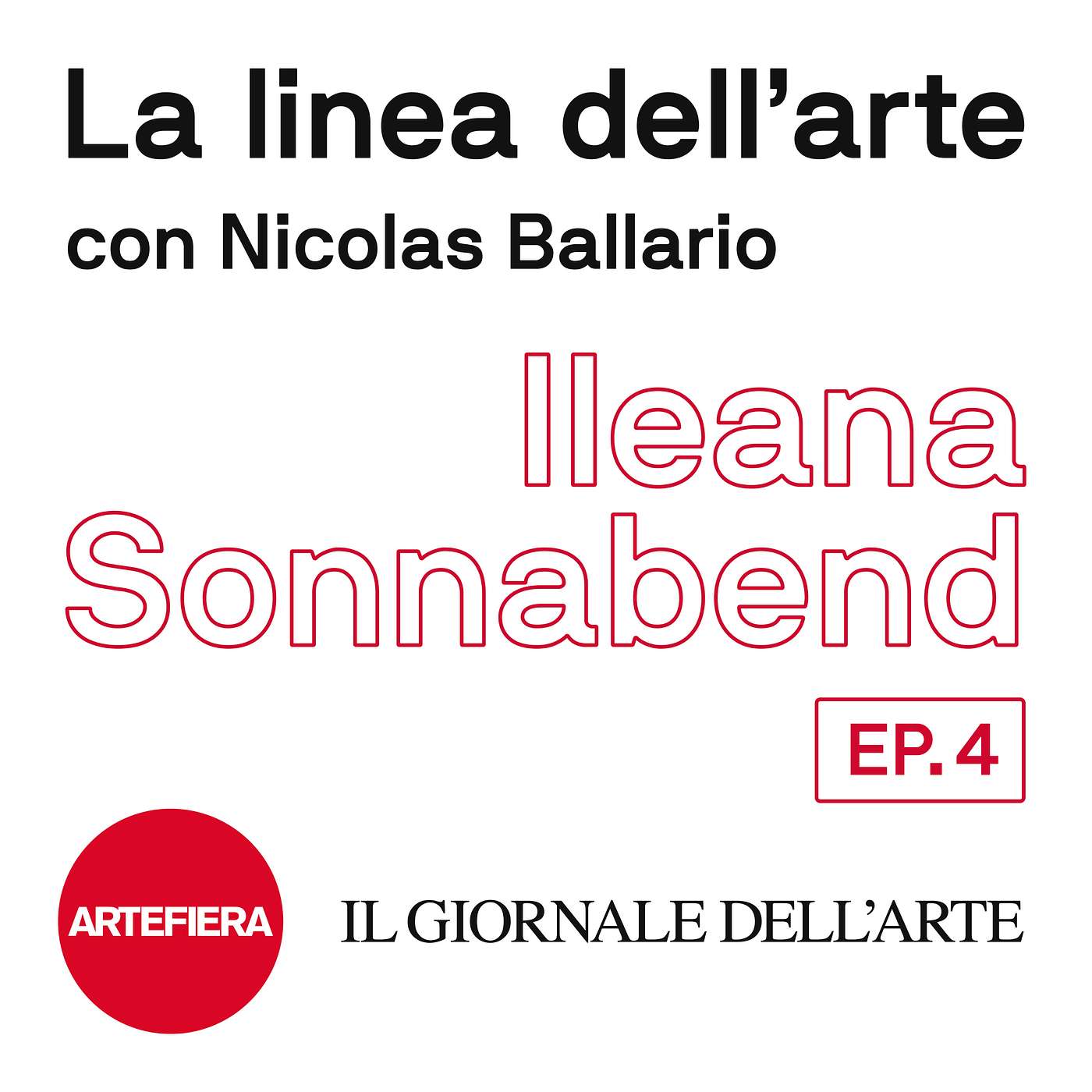 EP. 4 Ileana Sonnabend