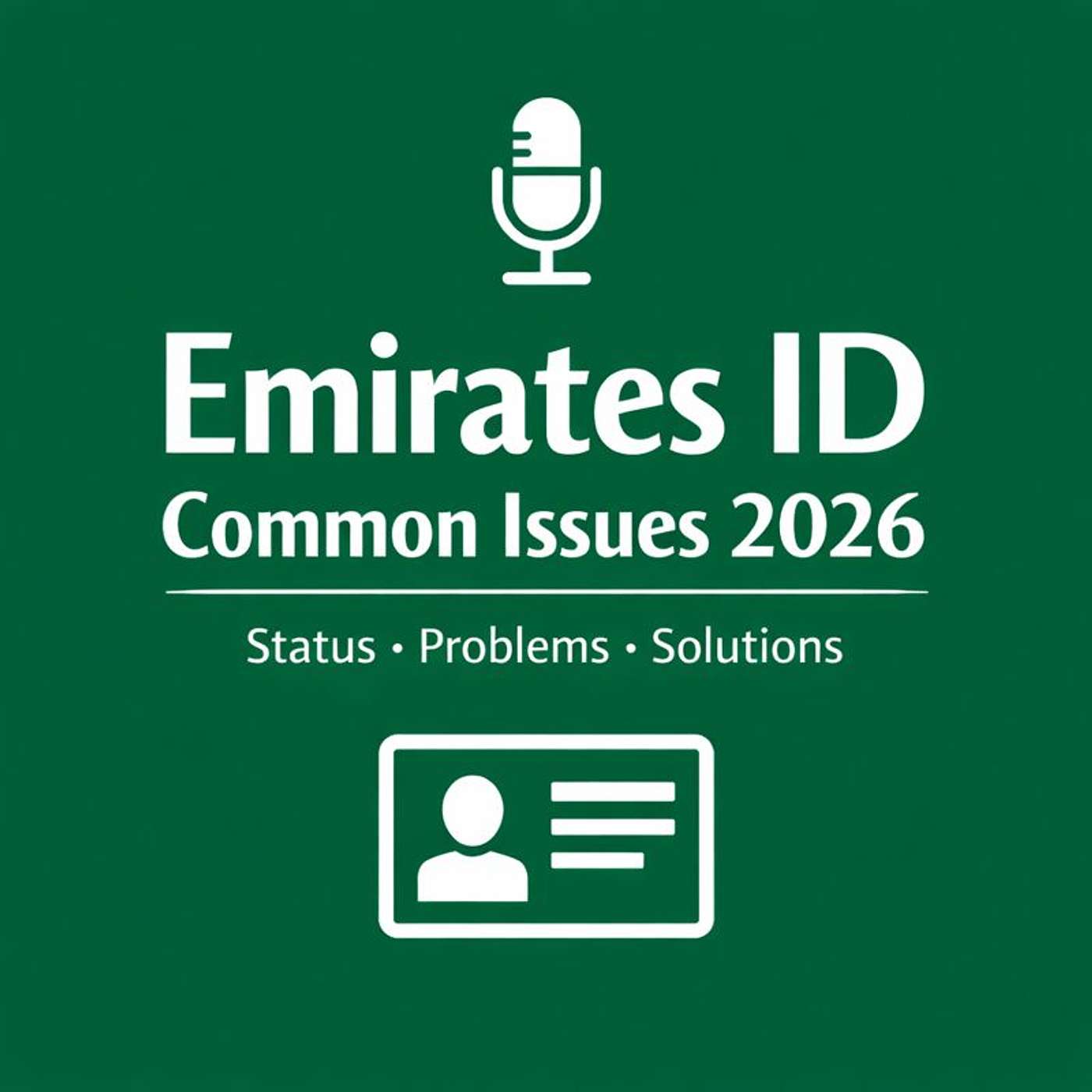 Emirates ID Common Issues and Solutions 2026