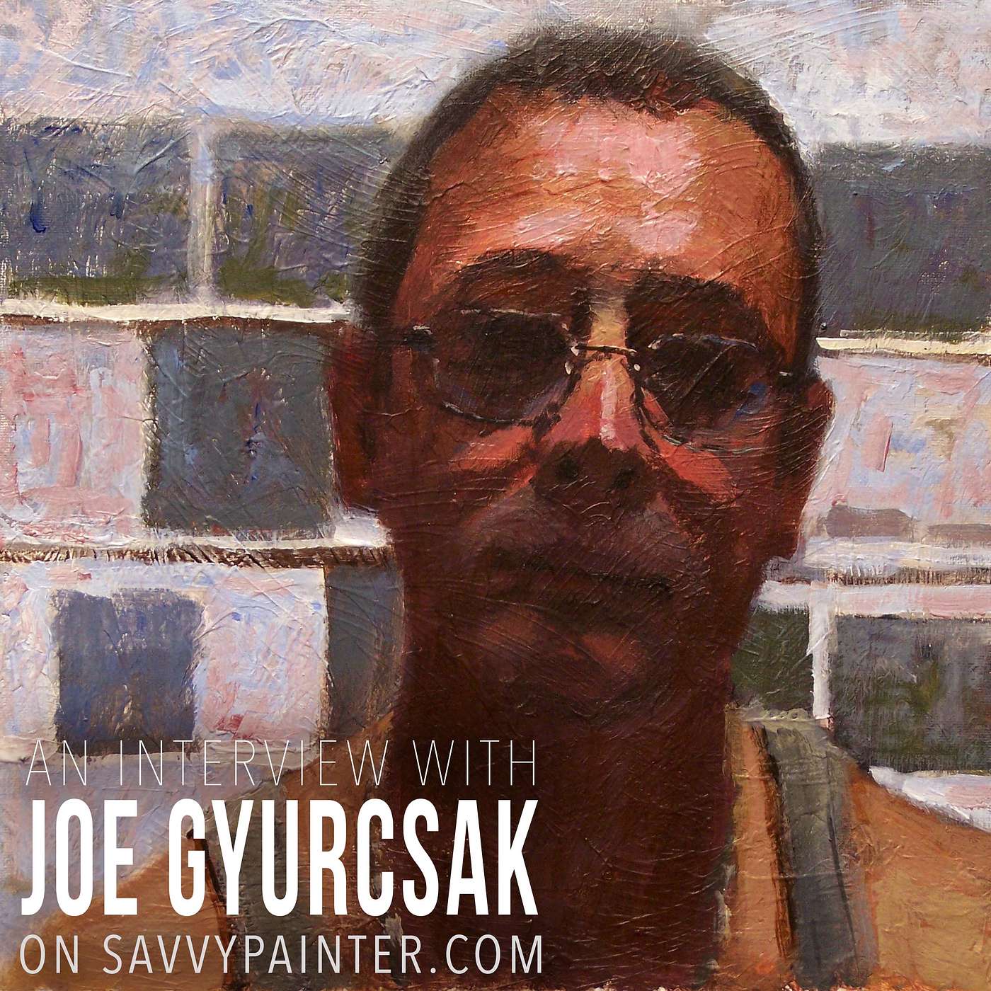 The Impact of an Art Mentor, with Joe Gyurcsak